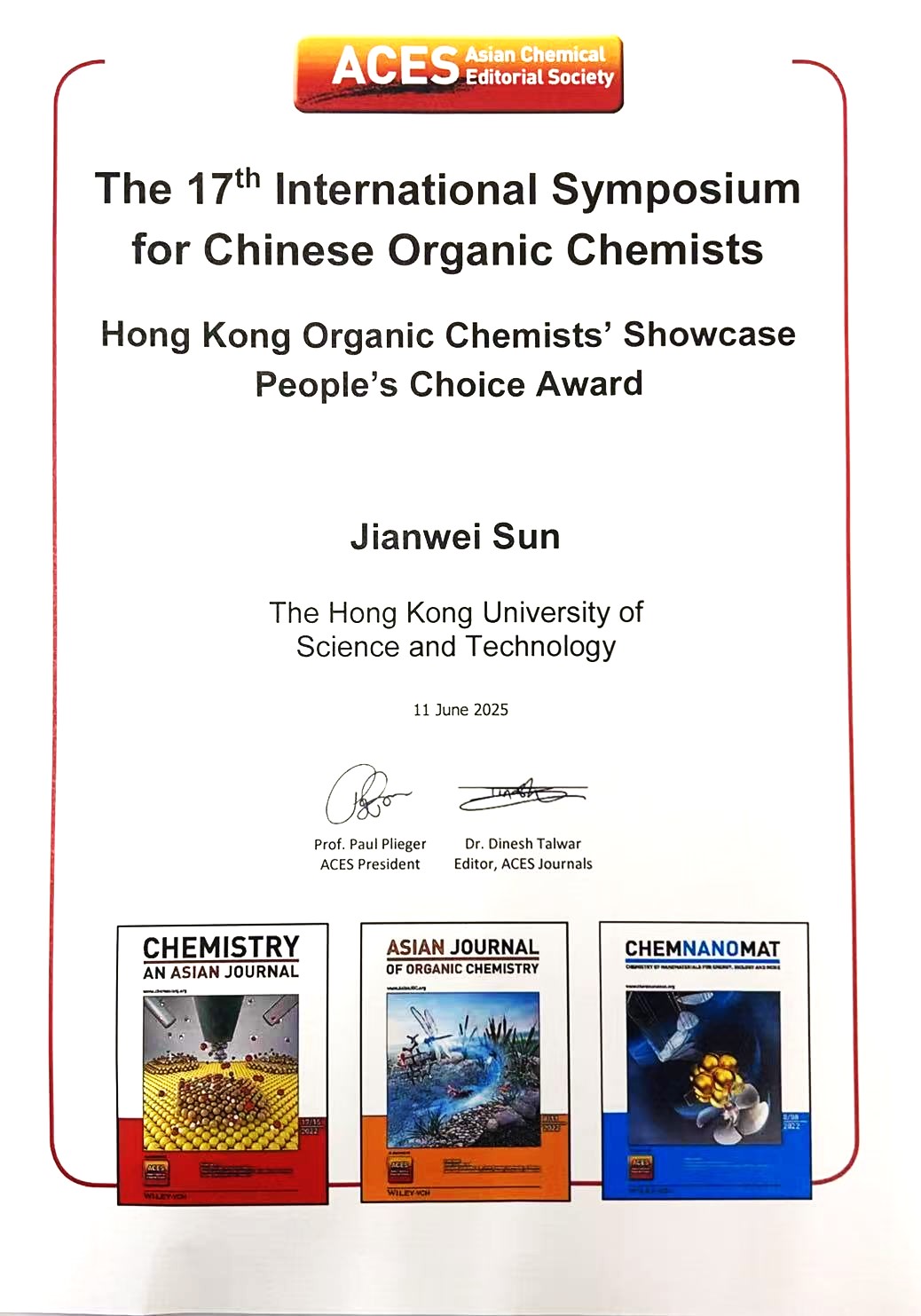 Prof. Jianwei SUN received The Hong Kong Organic Chemists’ Showcase People’s Choice Award at the 17th ISCOC and the 14th ISCIC held on 9-11 June 2025 in Hong Kong SAR.